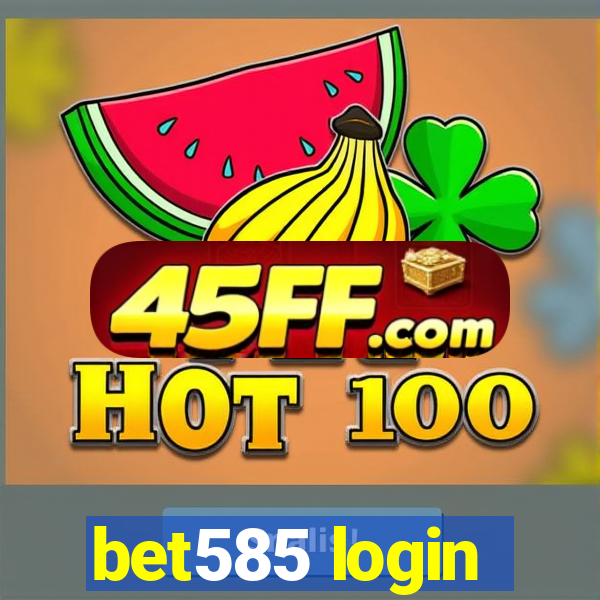 bet585 login